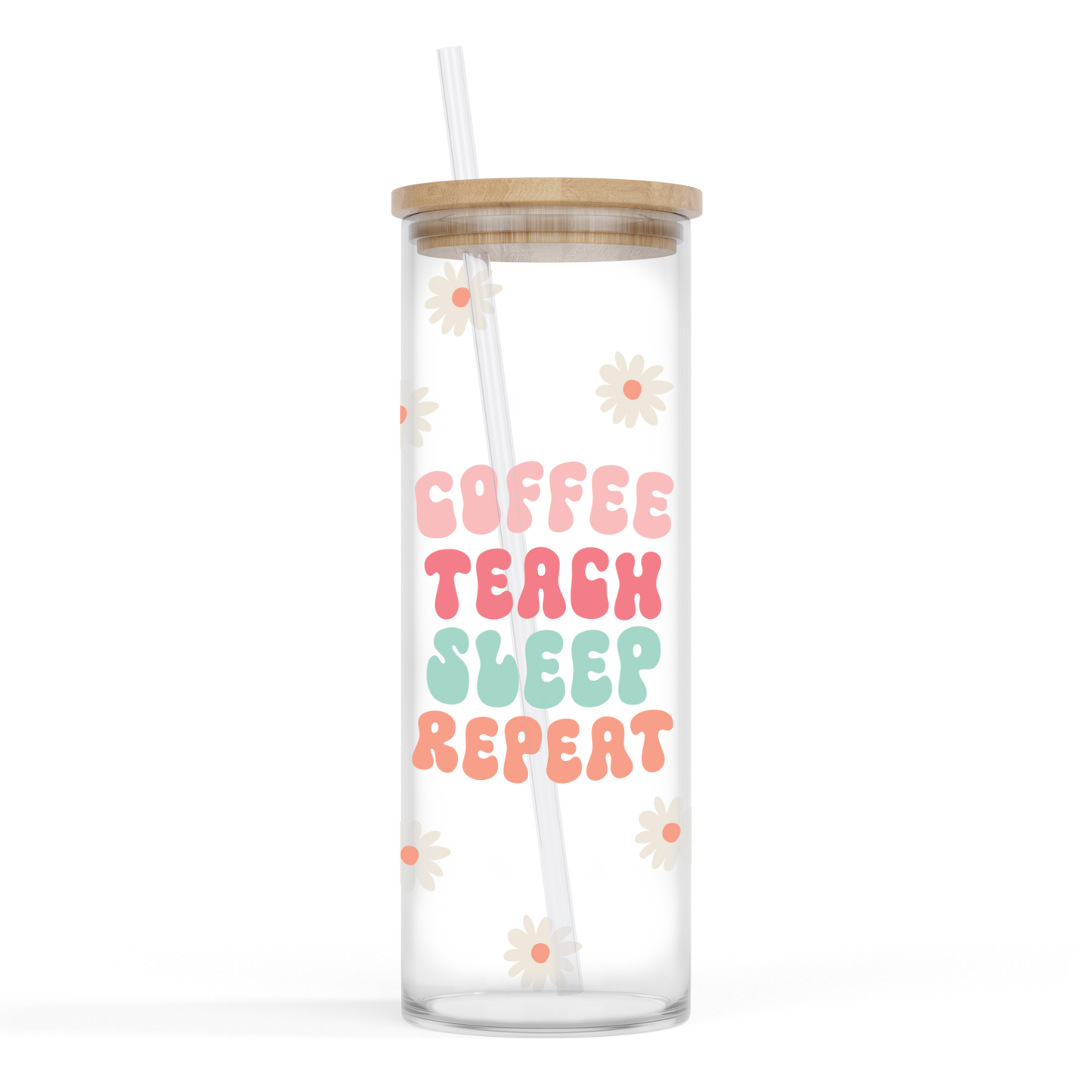 24oz. Glass Cup - Coffee Teach Repeat