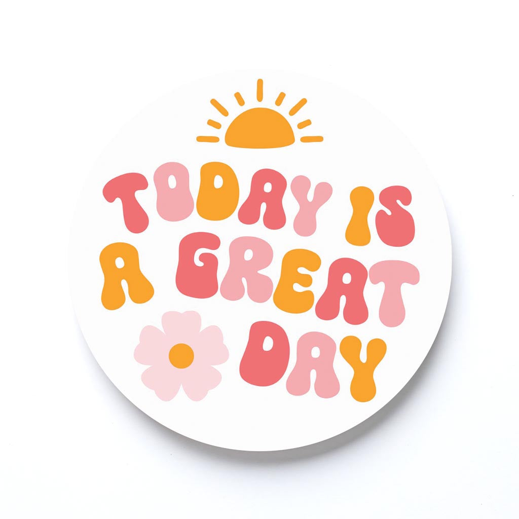 Happy Plans Today Is A Great Day