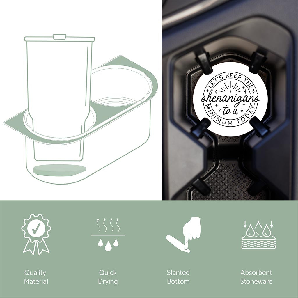 Car Coaster-Keep The Shenanigans To A Minimum Today -6