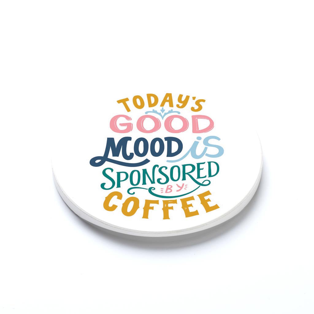 Car Coaster-Today's Good Mood Sponsored By Coffee -1