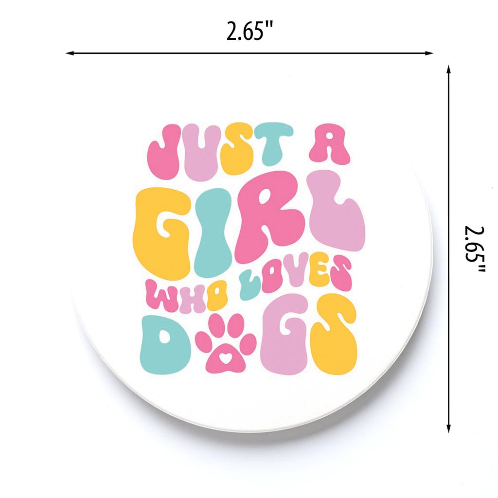 Car Coaster-Just A Girl Who Loves Dogs -3