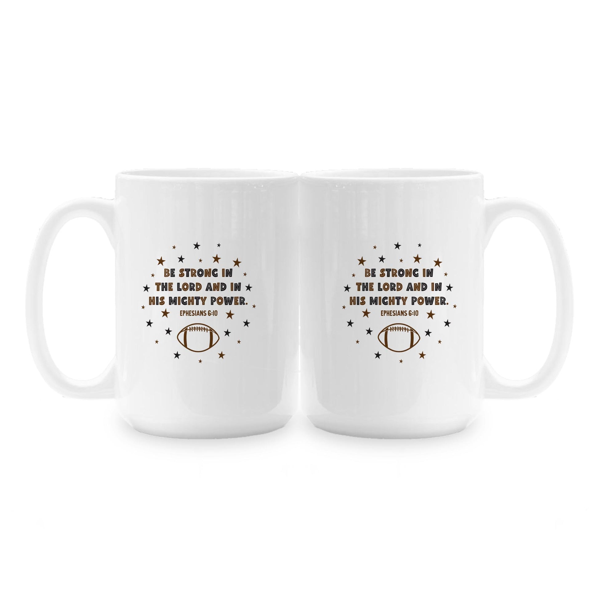 15oz Coffee Mug White-Game Day Football Be Strong -1