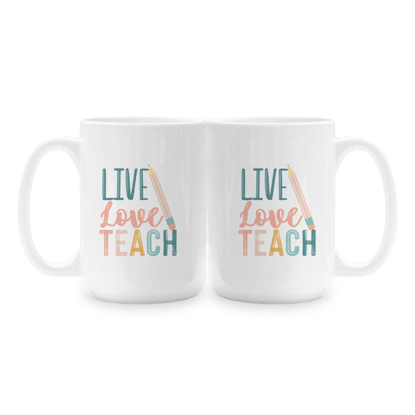 15oz Coffee Mug White-Live Loce Teach -1