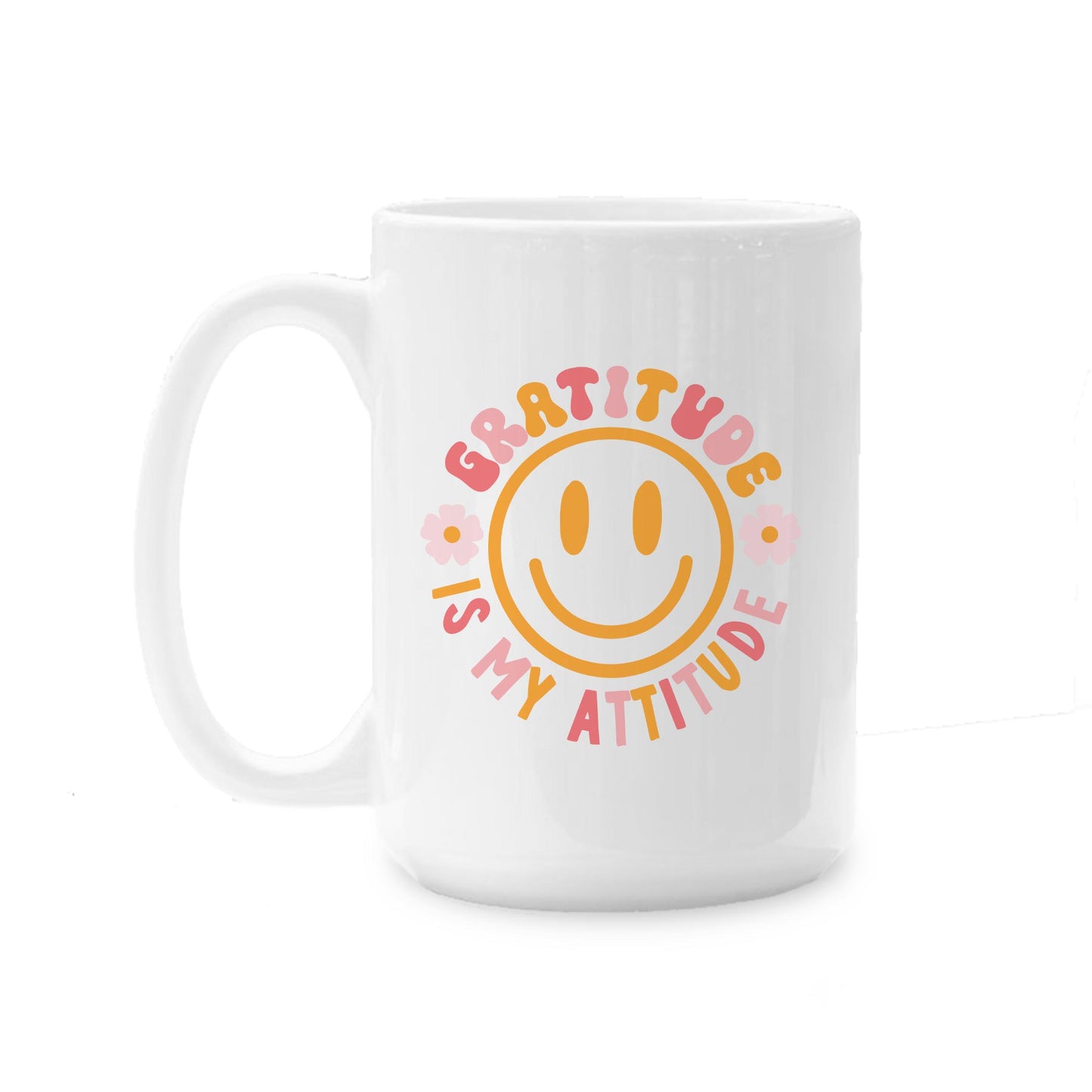15oz Coffee Mug White-Happy Plans Gratitude Is My Attitude
