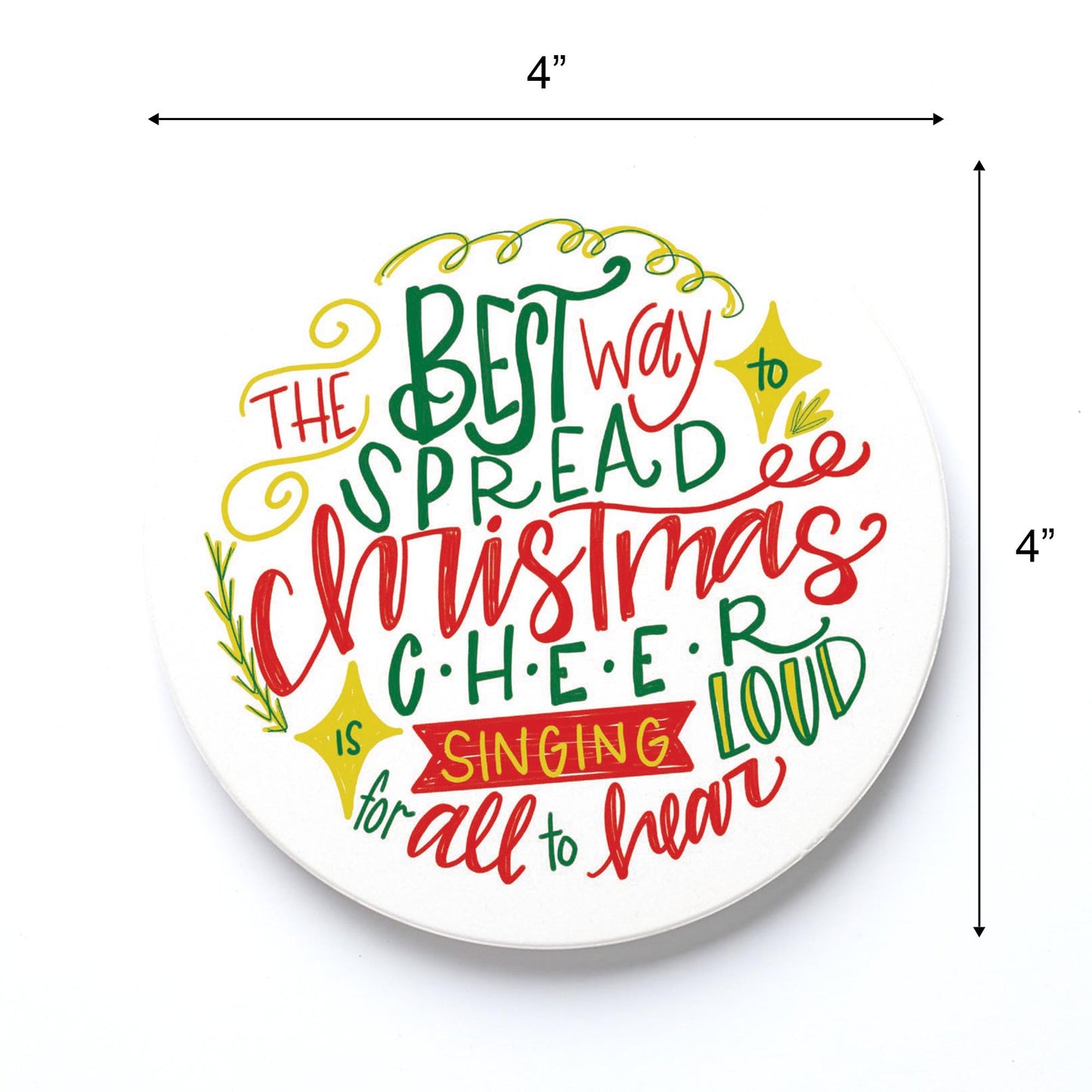 Ceramic Round Coaster-Best Way To Spread Christmas Cheer