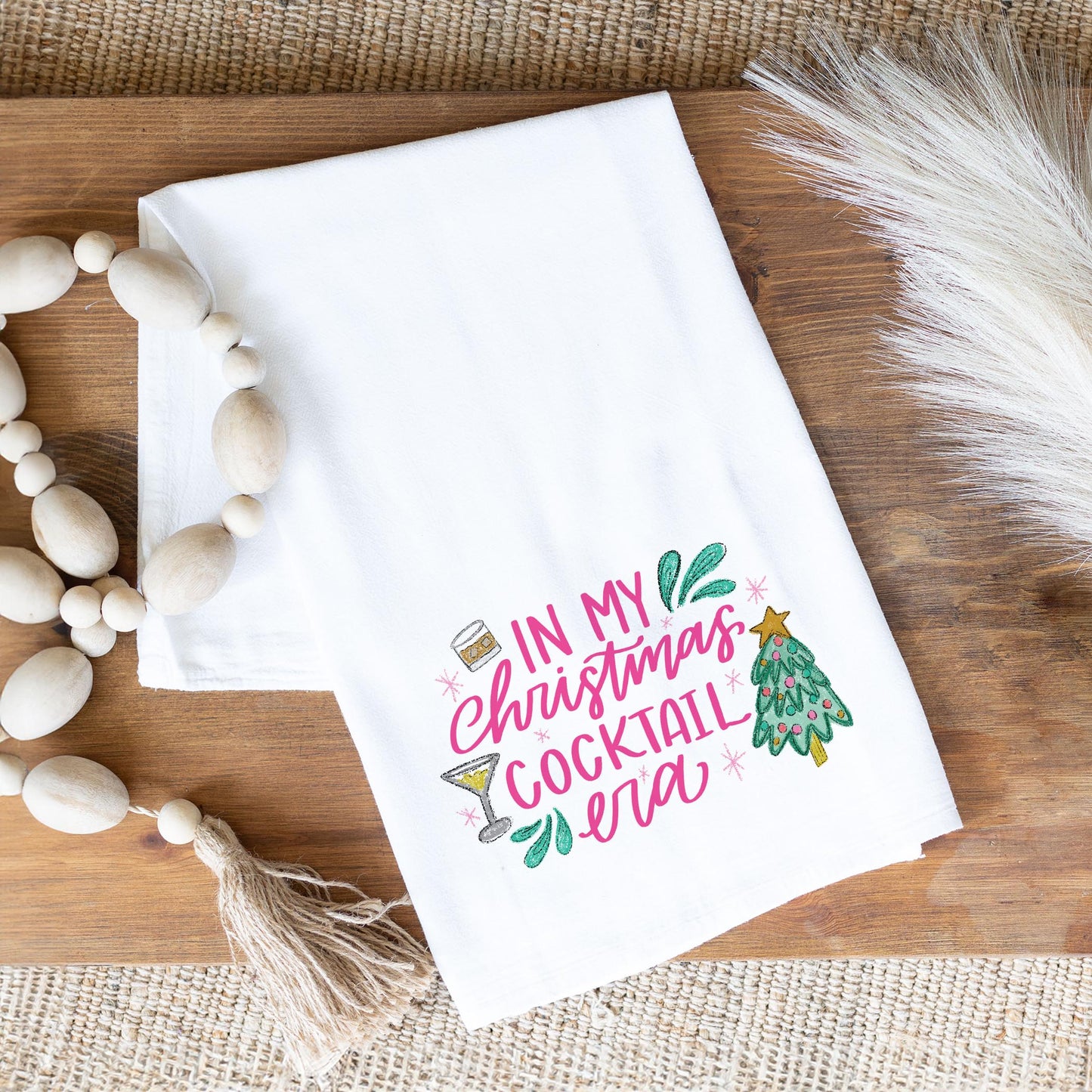 Cotton Tea Towel White-In My Christmas Cocktail Era