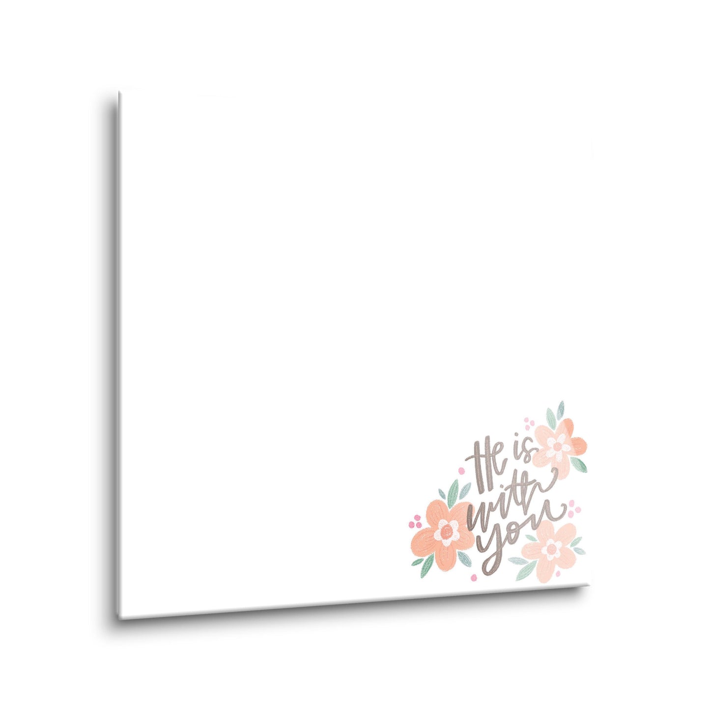 8x8 Glass Dry Erase-He Is With You Notes