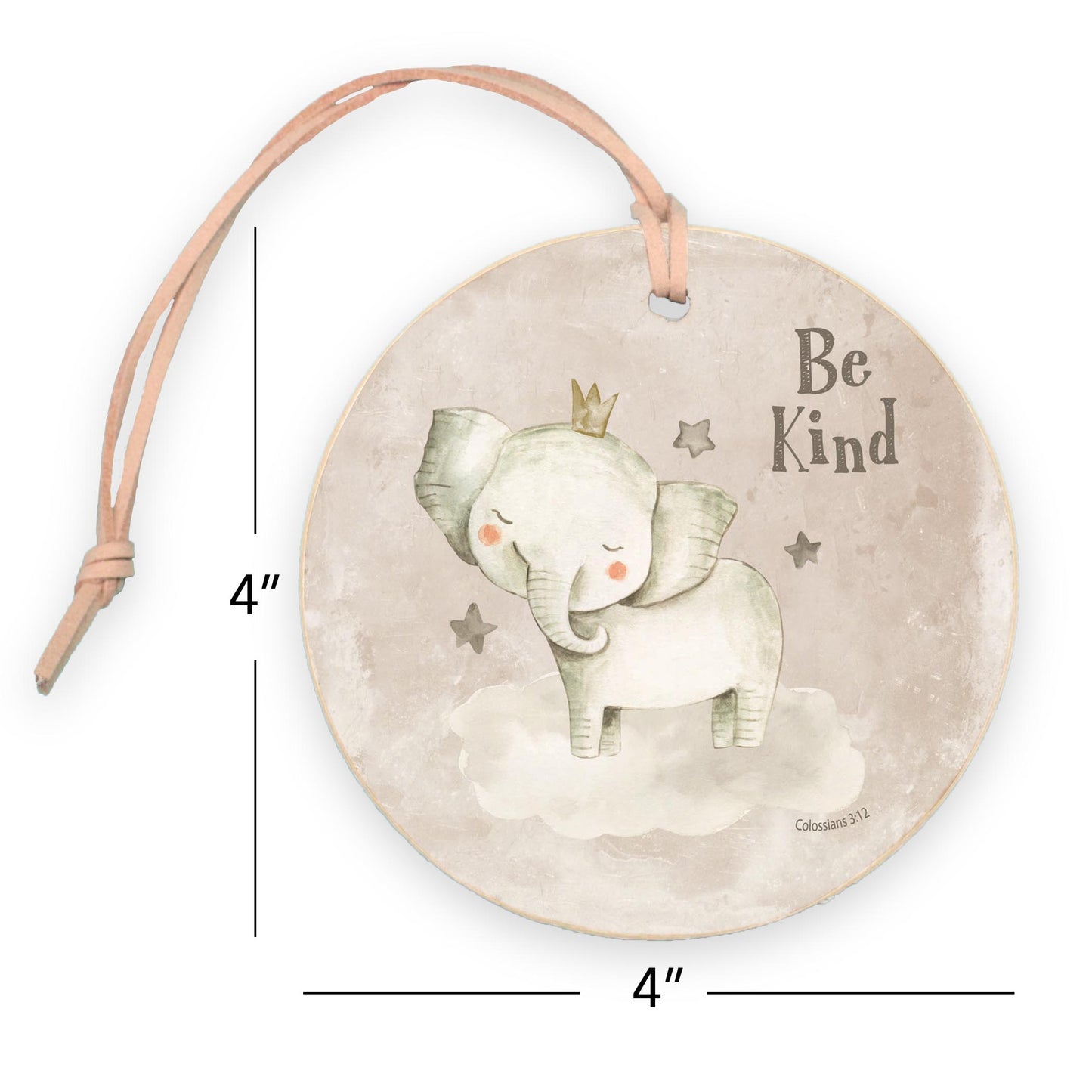 4" Round Ornament-Be Kind Elephant Painted Background