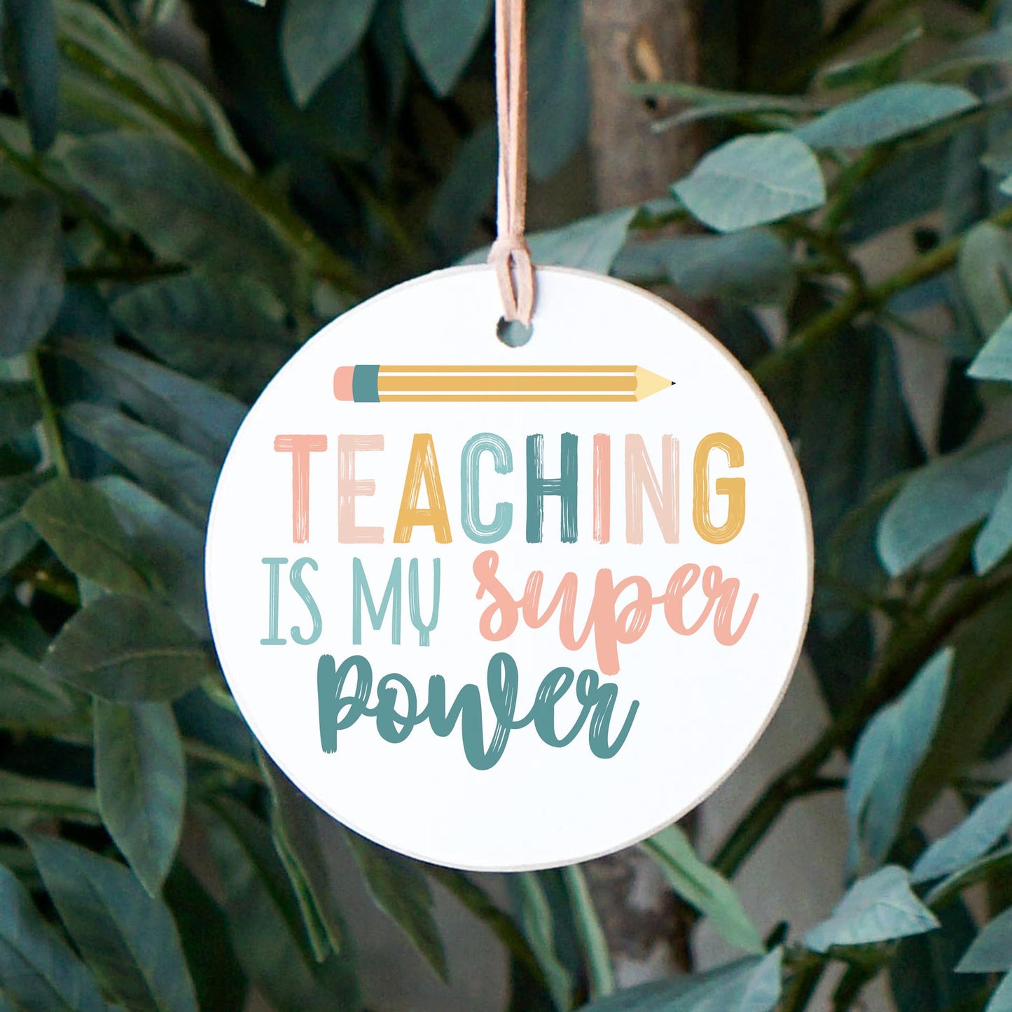 4" Round Ornament-Teaching Is My Superpower