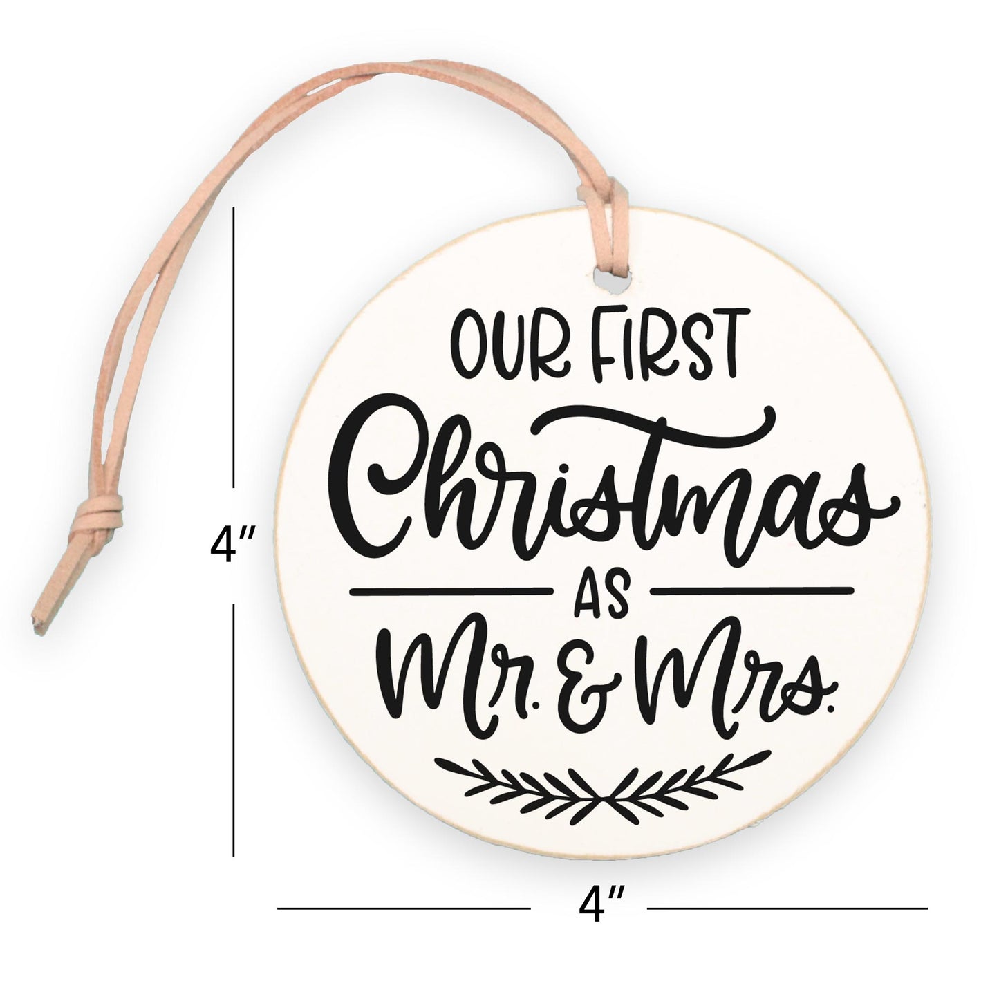 4" Round Ornament-Our First Christmas Mr & Mrs