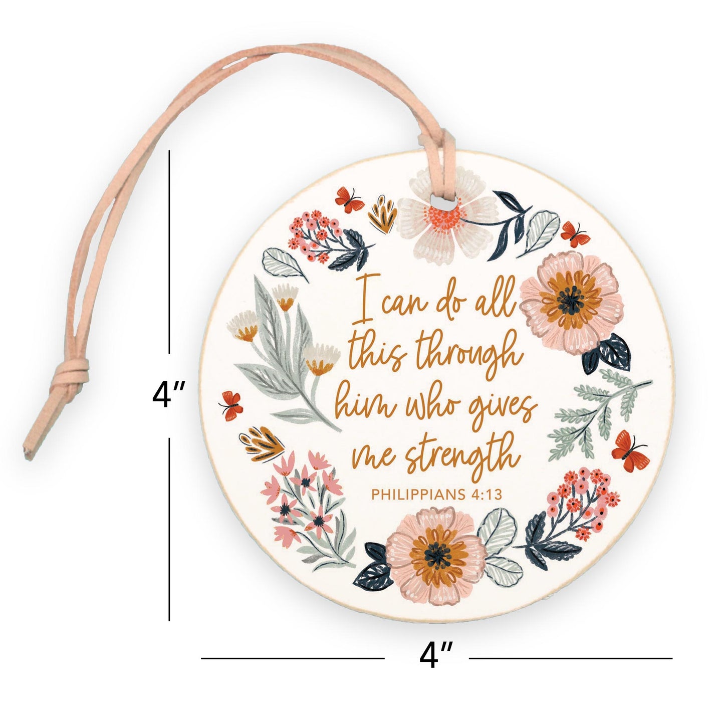 4" Round Ornament-Pretty Things Floral Faith Gives Me Strength -7