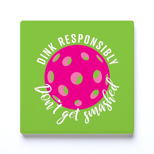 Ceramic Square Coaster-Dink Responsibly Don't Get Smashed -0
