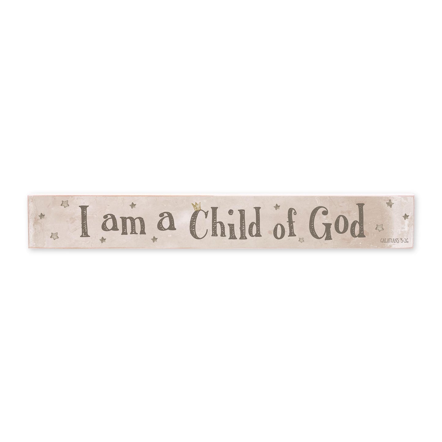 2.5x18 Studio Sign-I Am A Child Of God Painted Background
