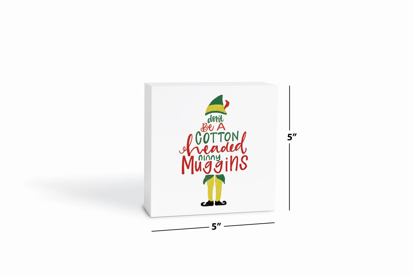 5x5 Wood Block-Cotton Headed Ninny Muggins