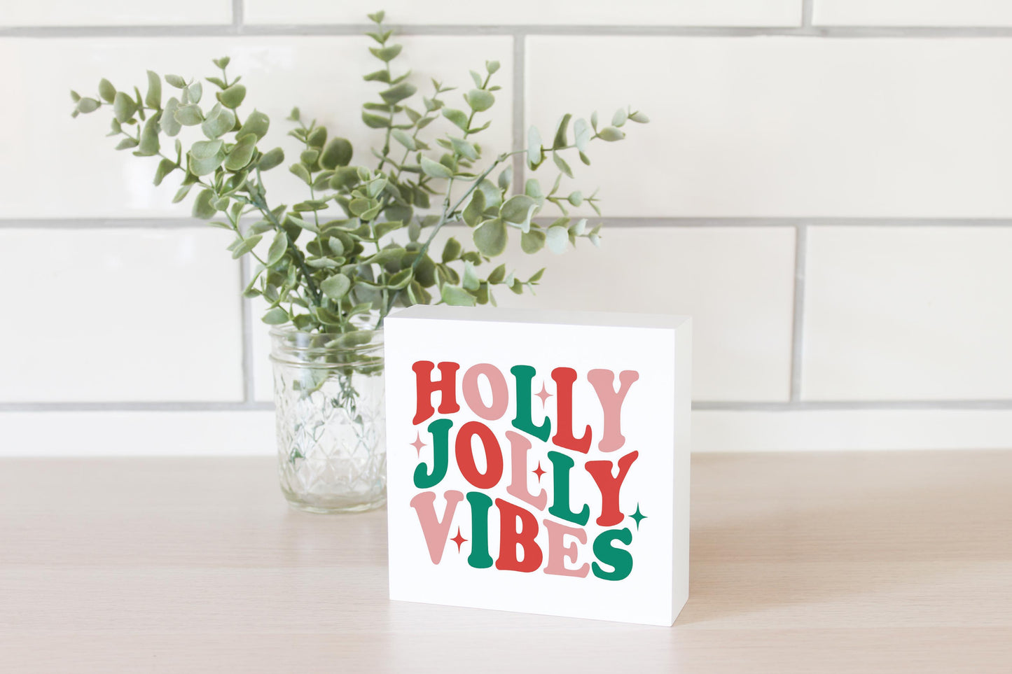 5x5 Wood Block-Holly Jolly Vibes