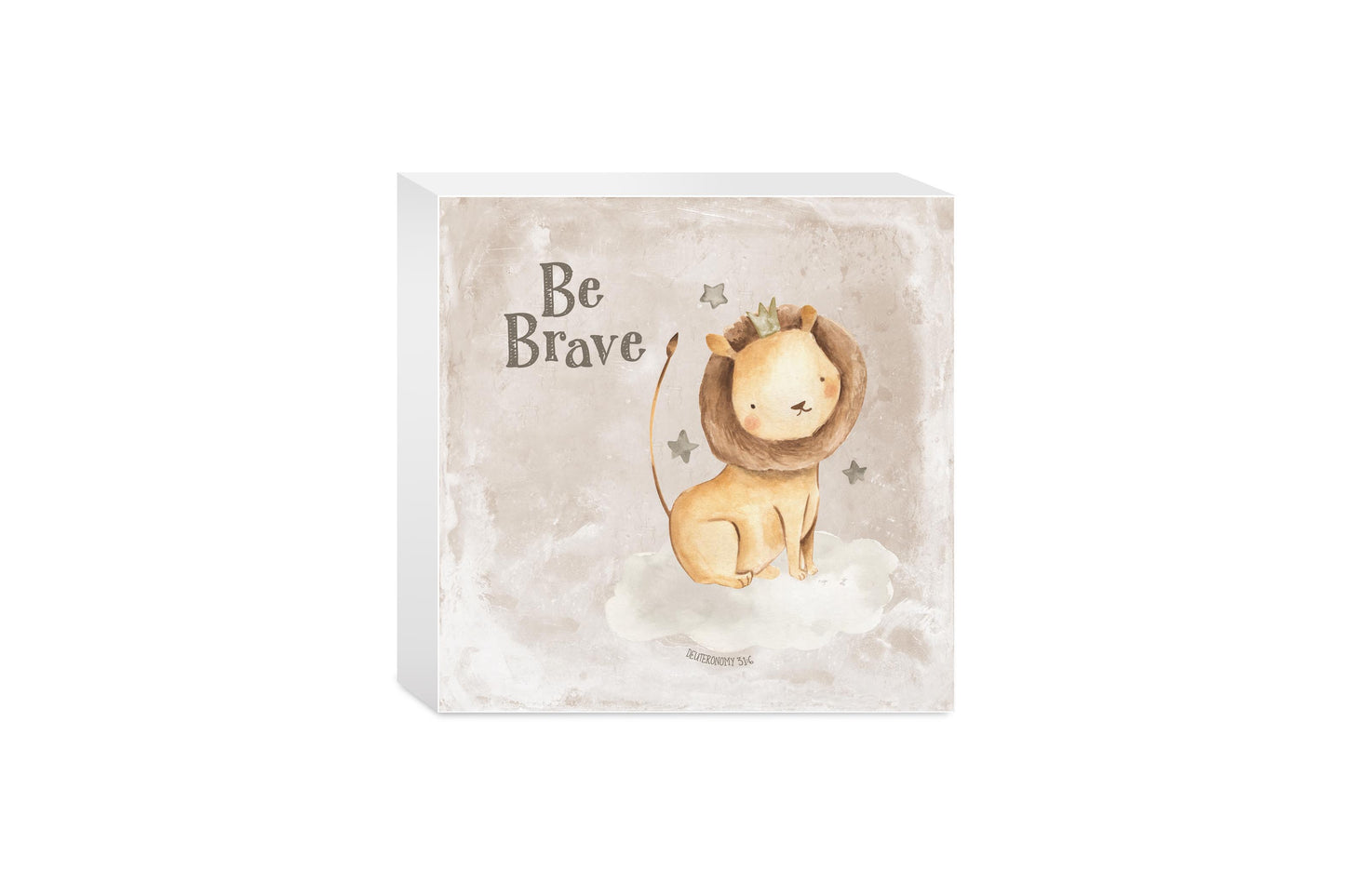 5x5 Wood Block-Be Brave Lion Painted Background