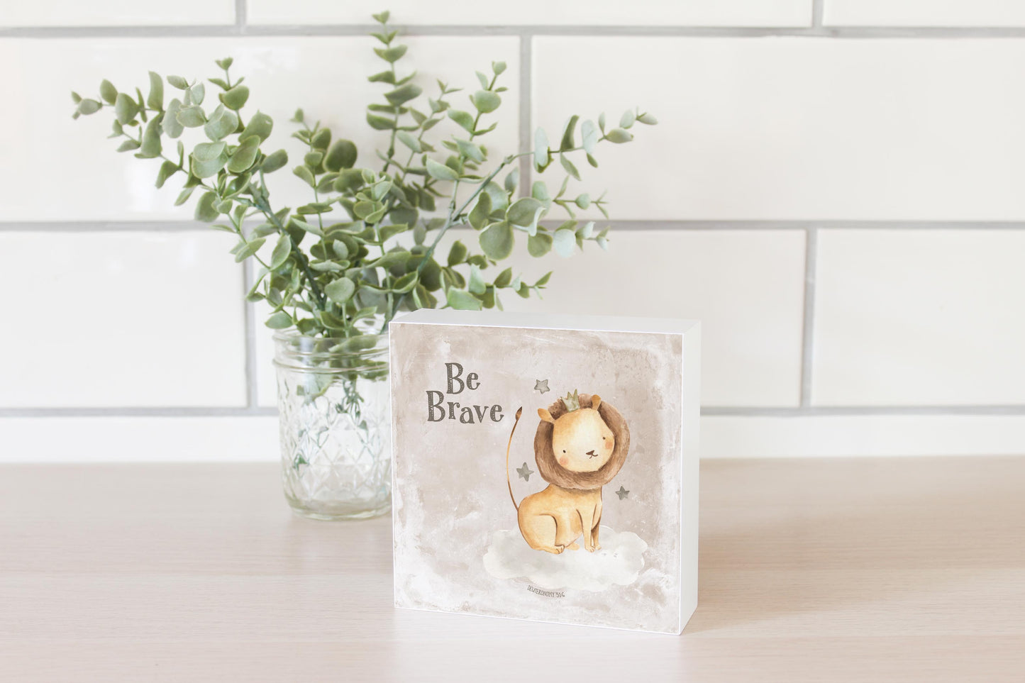 5x5 Wood Block-Be Brave Lion Painted Background