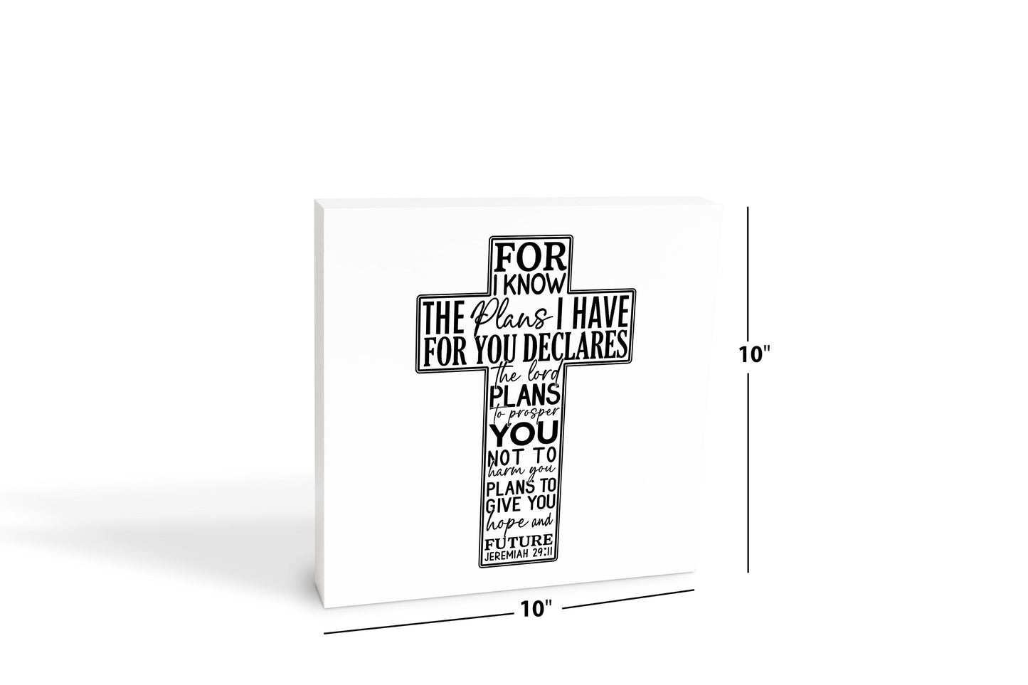10x10 Wood Block-For I Know The Plans Cross -6