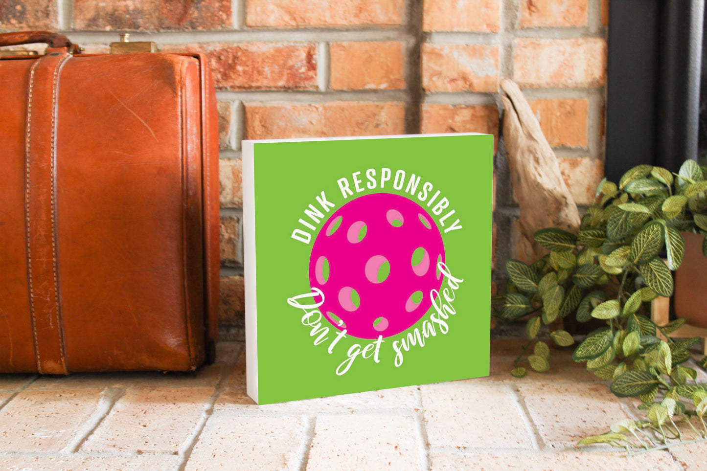 Neon Pickleball Dink Responsibly Green | 10x10