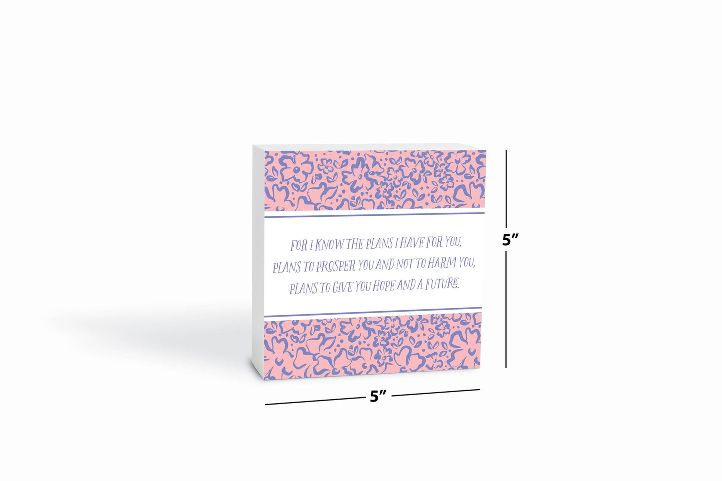 Clairmont & Co Faith For I Know The Plans | 5x5