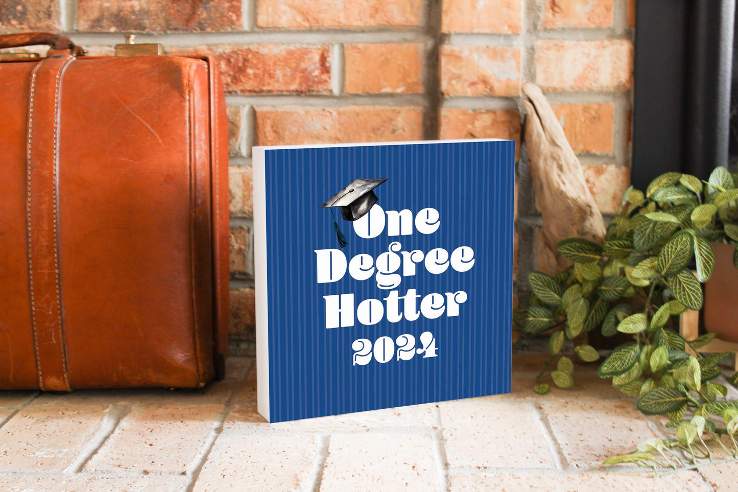 Graduation 2024 One Degree Hotter Blue Stripe | 10x10