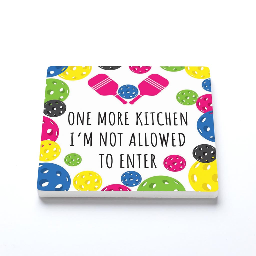 Neon Pickleball Kitchen I'm Not Allowed | 4x4