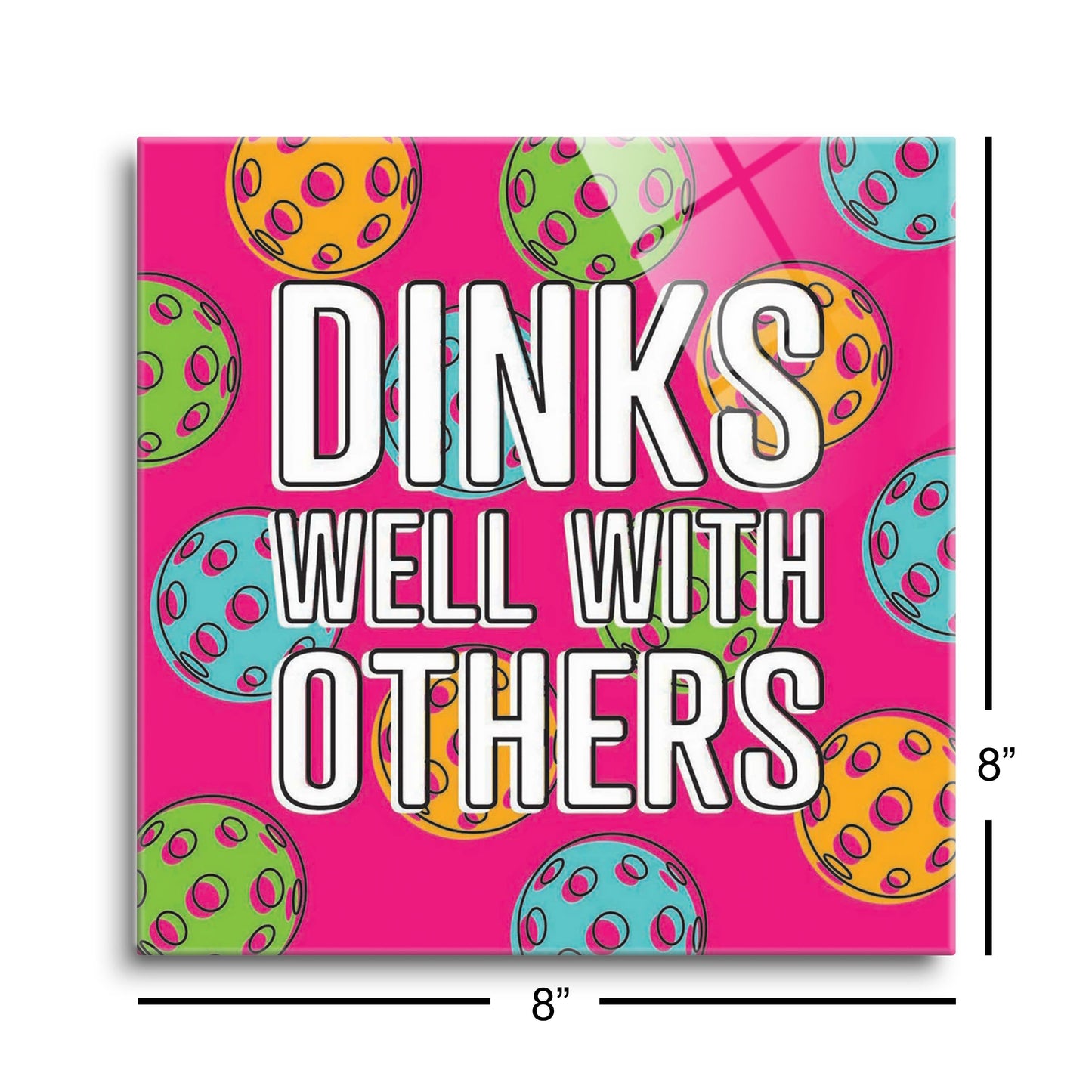 Neon Pickleball Dinks Well | 8x8