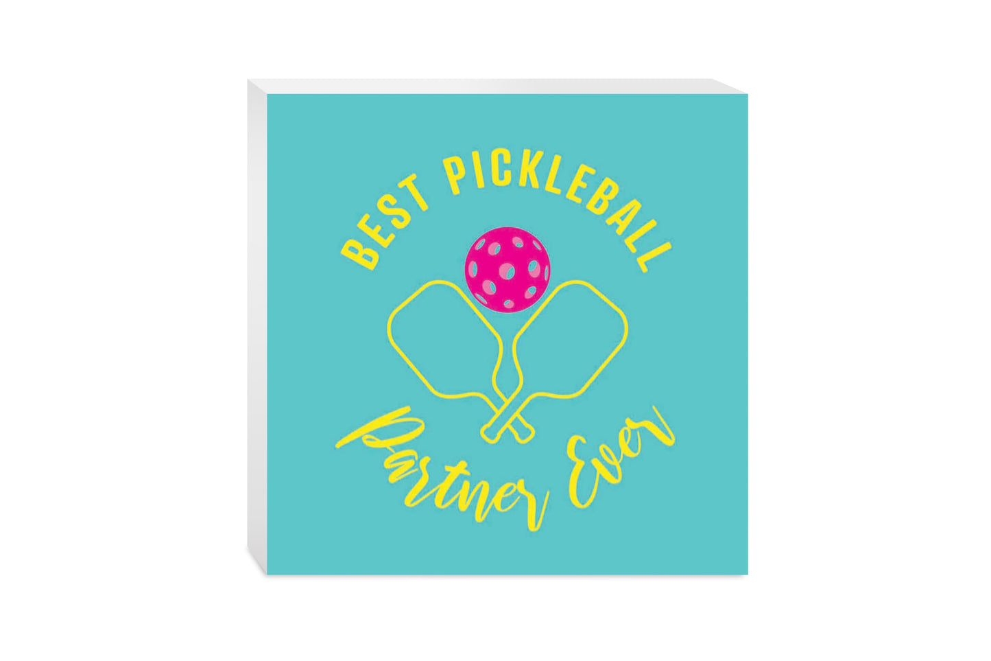 Neon Pickleball Best Pickleball Partner Ever | 10x10