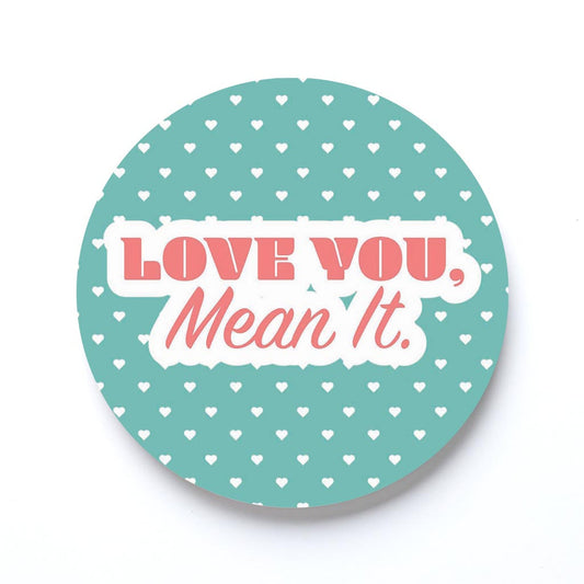 Valentine's Day Love You Mean It | 4x4