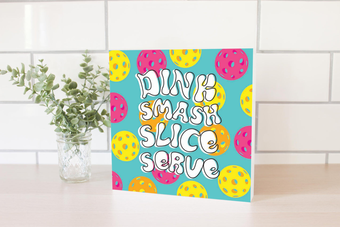 Neon Pickleball Dinnk Smash Slice Serve | 10x10