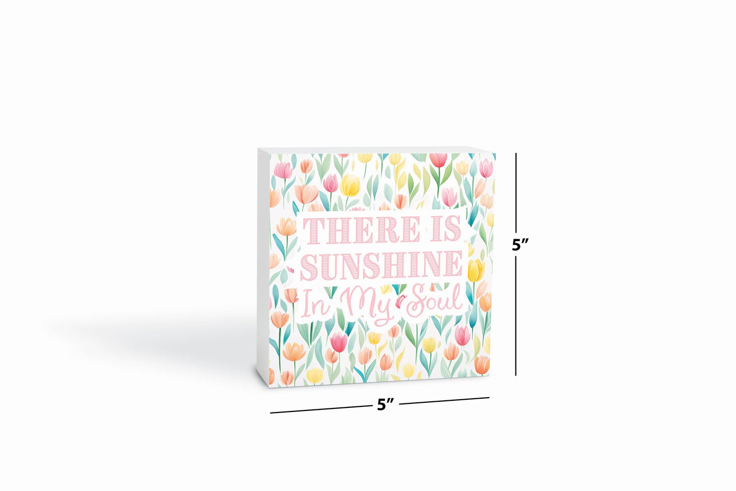 Spring Pastel There Is Sunshine In My Soul | 5x5