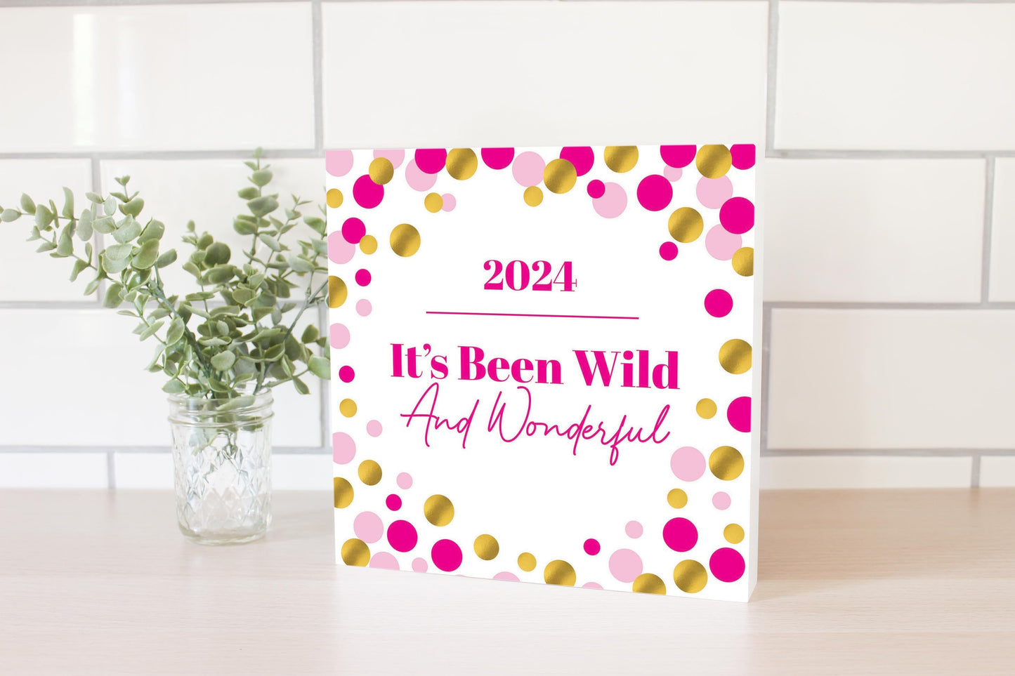 Graduation 2024 It's Been Wild Pink Confetti | 10x10