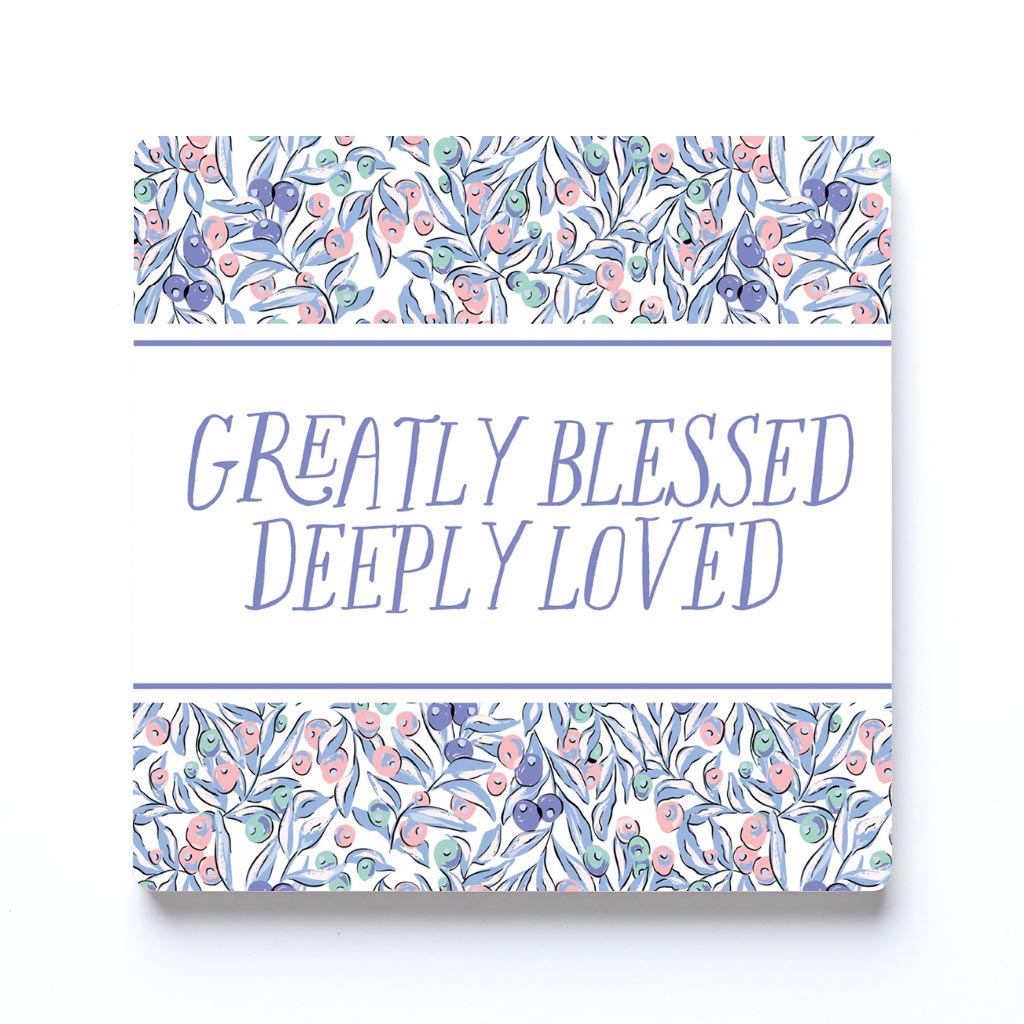 Clairmont & Co Faith Greatly Blessed Deeply Loved | 4x4