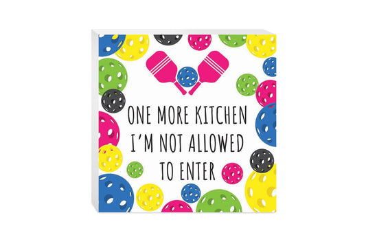 Neon Pickleball Kitchen I'm Not Allowed | 10x10