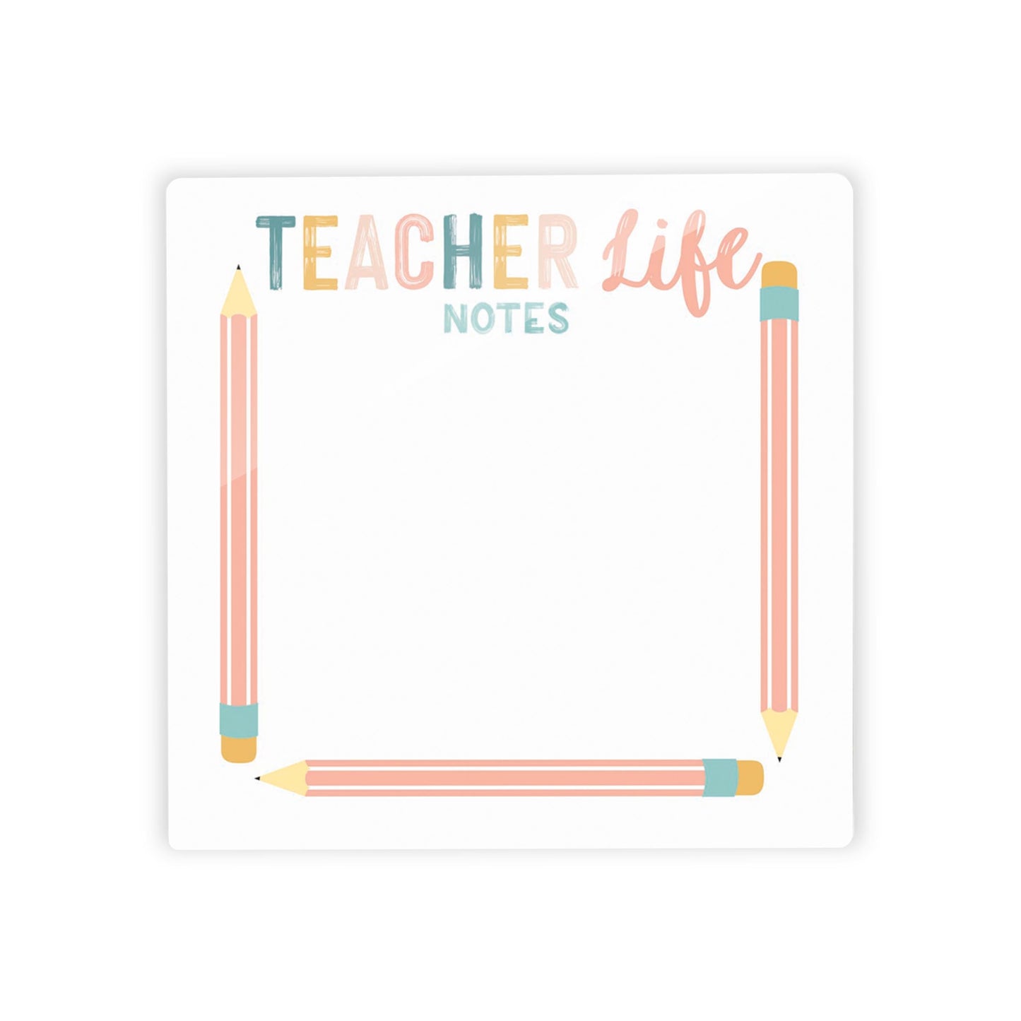 Pastel Teacher Life Notes | 4x4