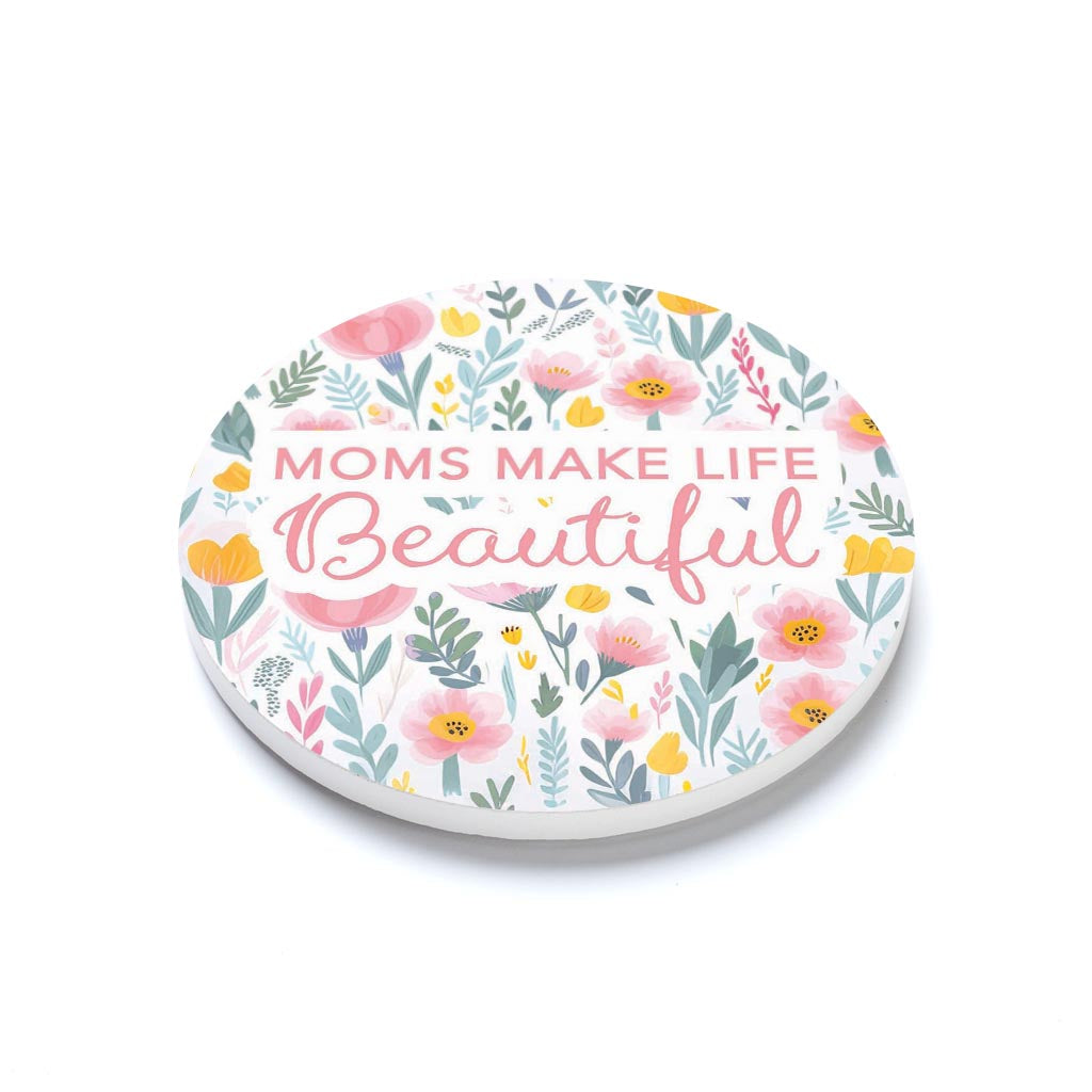 Mother's Day Moms Make Life Beautiful | 4x4