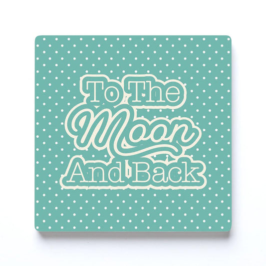 Valentine's Day To The Moon And Back Teal | 4x4
