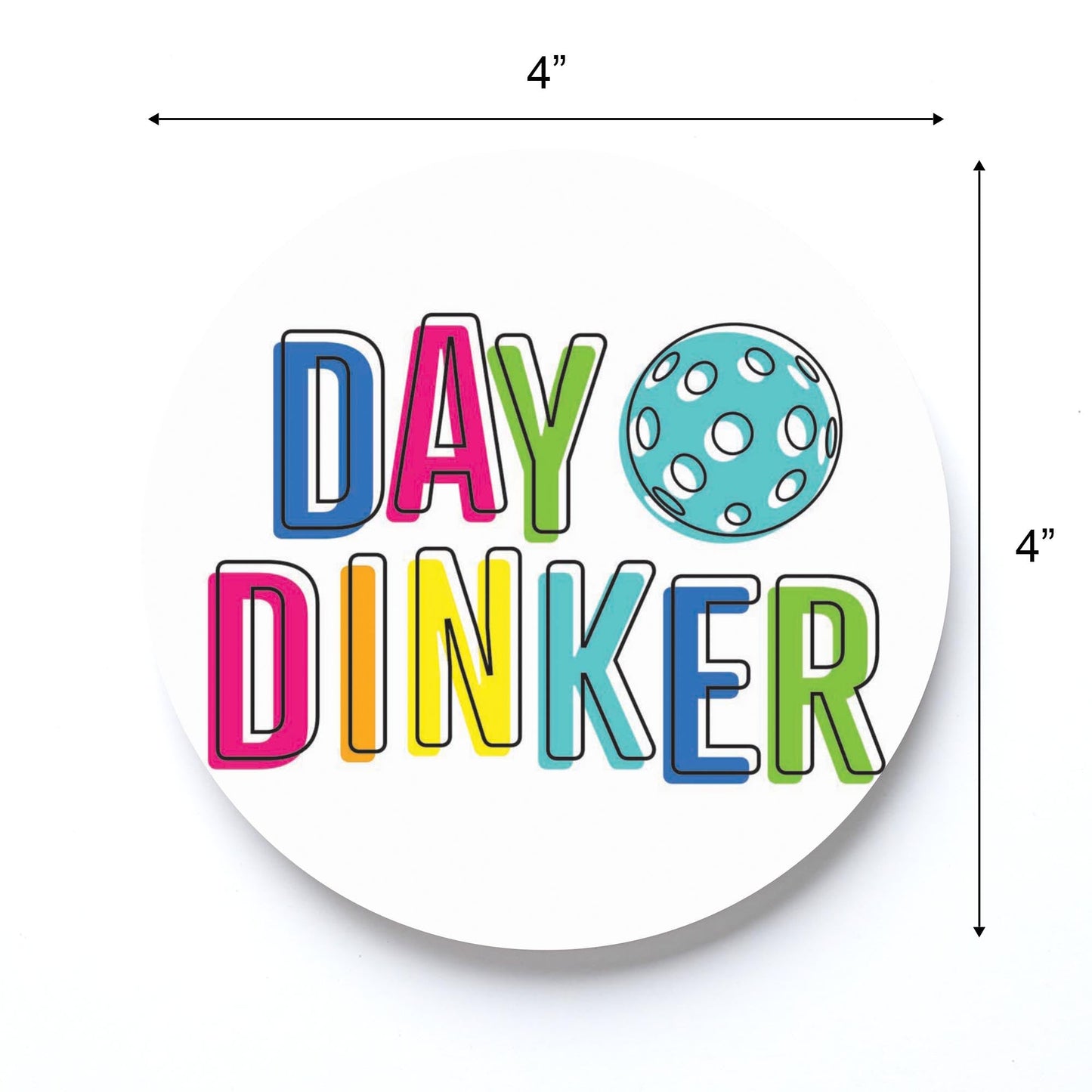 Neon Pickleball Day Dinker White | 4x4