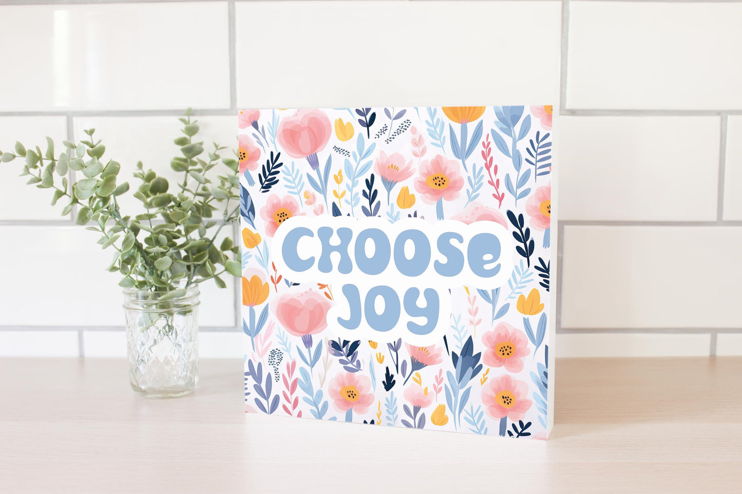 Floral Spring Choose Joy | 10x10