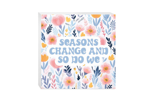 Spring Pastel Seasons Change And So Do We | 10x10