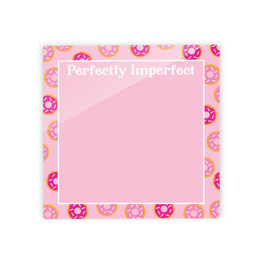 Pink Dream Donuts Perfectly Imperfect | 4x4