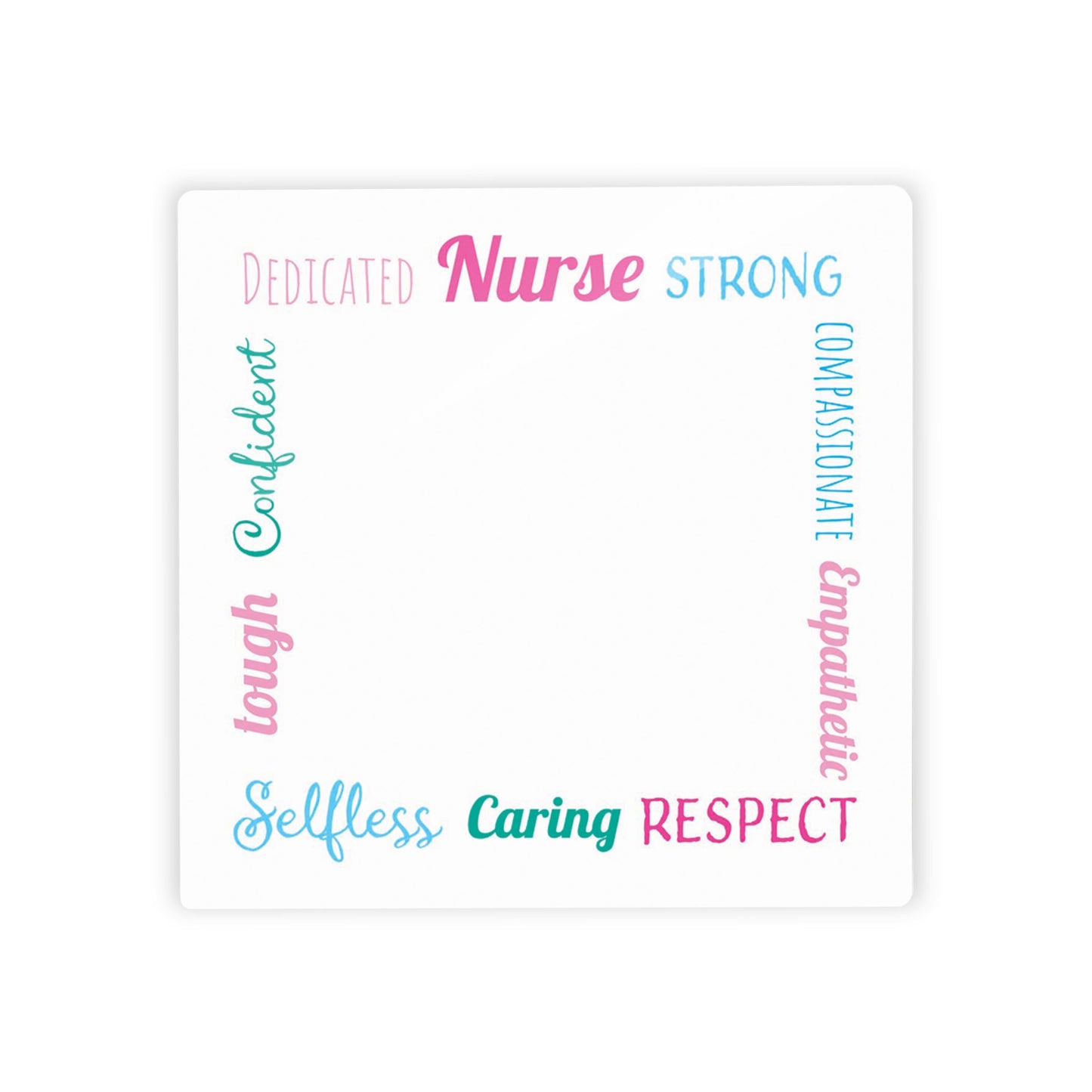 Clear Reminder-Colorful Nurse Words | 4x4
