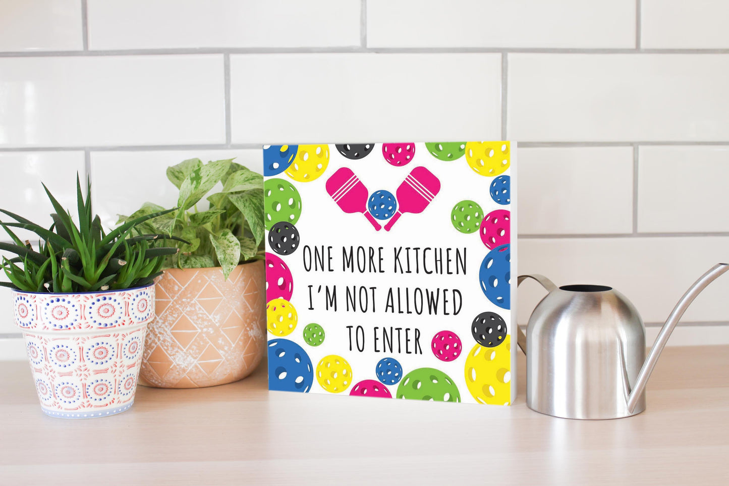 Neon Pickleball Kitchen I'm Not Allowed | 10x10