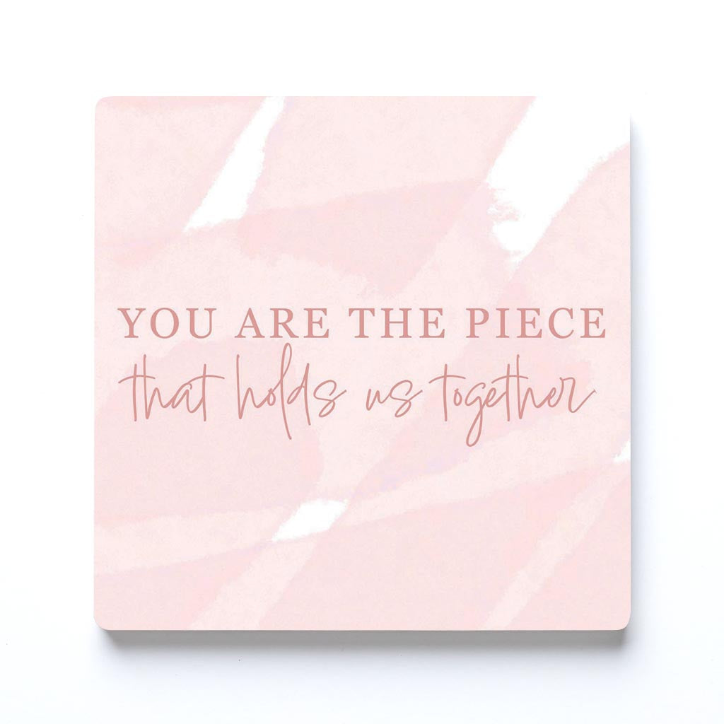Mother's Day The Piece that Holds Us Together | 4x4