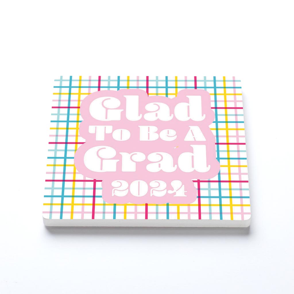 Graduation 2024 Glad To Be A Grad Colorful Grid | 4x4