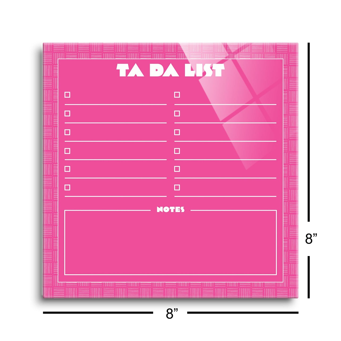 Neon Pink Ta Da List | 8x8