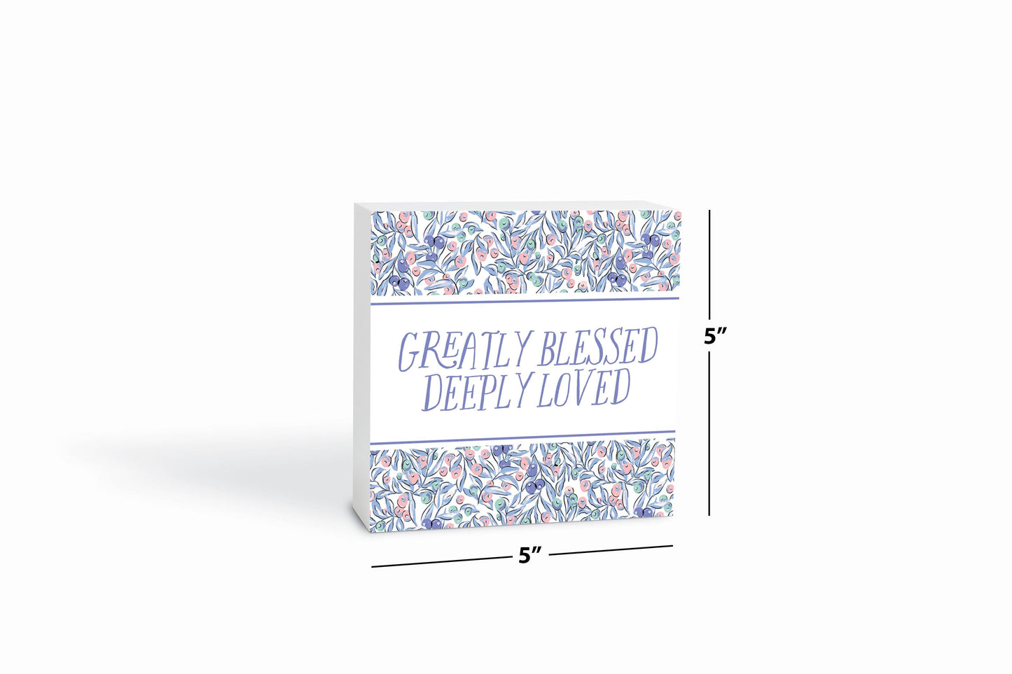 Clairmont & Co Faith Greatly Blessed Deeply Loved | 5x5