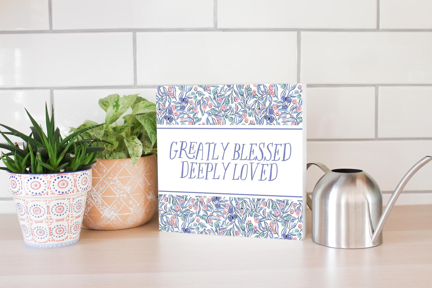 Clairmont & Co Faith Greatly Blessed Deeply Loved | 10x10