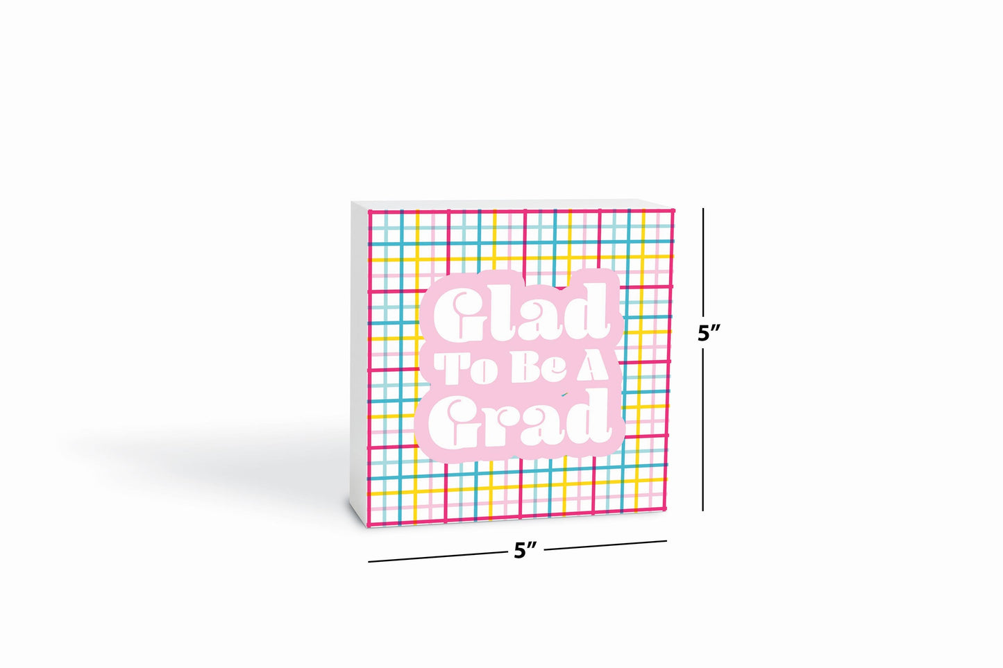 Glad To Be A Grad Colorful Grid | 5x5