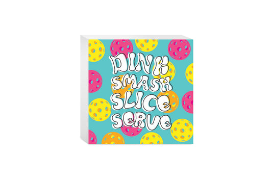 Neon Pickleball Dinnk Smash Slice Serve | 5x5